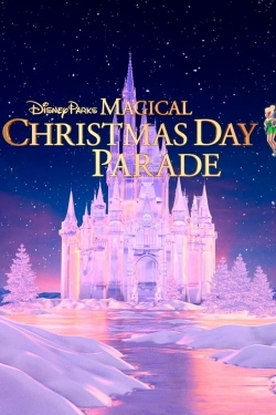 Watch Free 40th Anniversary Disney Parks Magical Christmas Day Parade HD Online on SFlix