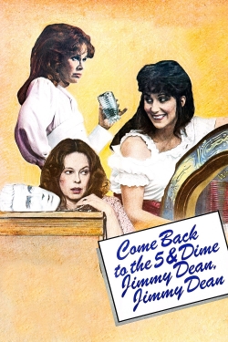 Watch Free Come Back to the 5 & Dime, Jimmy Dean, Jimmy Dean HD Online on SFlix