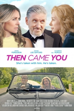 Watch Free Then Came You HD Online on SFlix