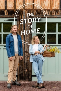 Watch Free The Story of Home HD Online on SFlix