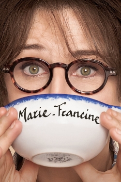 Watch Free Marie-Francine HD Online on SFlix