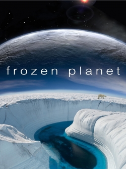 Watch Free Frozen Planet HD Online on SFlix