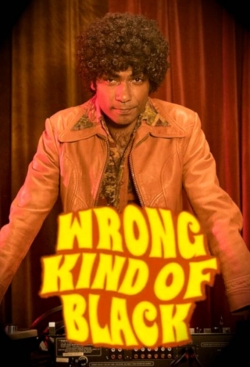 Watch Free Wrong Kind of Black HD Online on SFlix