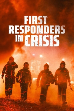 Watch Free First Responders in Crisis HD Online on SFlix