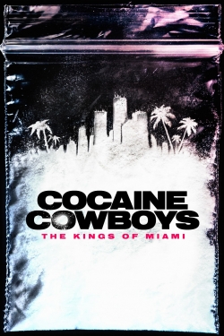 Watch Free Cocaine Cowboys: The Kings of Miami HD Online on SFlix