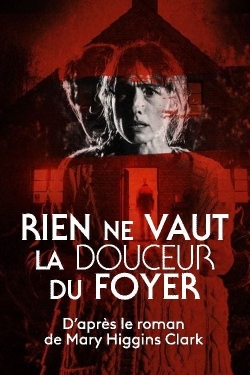 Watch Free Rien ne vaut la douceur du foyer HD Online on SFlix