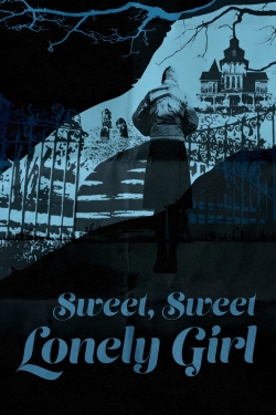 Watch Free Sweet, Sweet Lonely Girl HD Online on SFlix