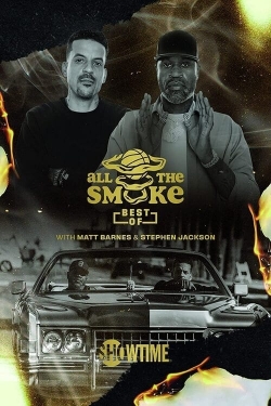 Watch Free The Best of All the Smoke with Matt Barnes and Stephen Jackson HD Online on SFlix