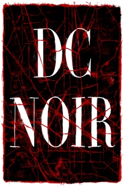 Watch Free DC Noir HD Online on SFlix