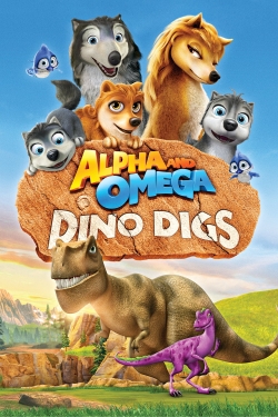 Watch Free Alpha and Omega: Dino Digs HD Online on SFlix