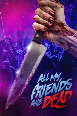 Watch Free #AMFAD: All My Friends Are Dead HD Online on SFlix