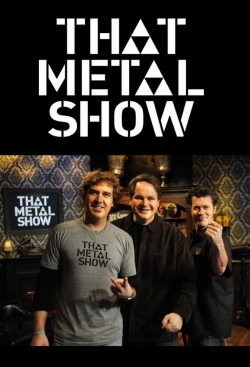 Watch Free That Metal Show HD Online on SFlix