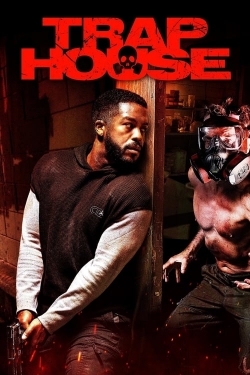 Watch Free Trap House HD Online on SFlix