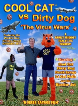 Watch Free Cool Cat vs Dirty Dog 'The Virus Wars' HD Online on SFlix