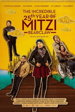 Watch Free The Incredible 25th Year of Mitzi Bearclaw HD Online on SFlix