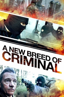 Watch Free A New Breed of Criminal HD Online on SFlix