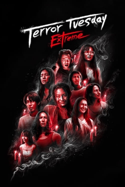 Watch Free Terror Tuesday: Extreme HD Online on SFlix