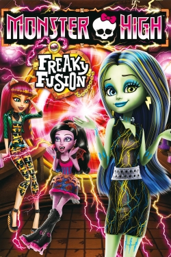 Watch Free Monster High: Freaky Fusion HD Online on SFlix