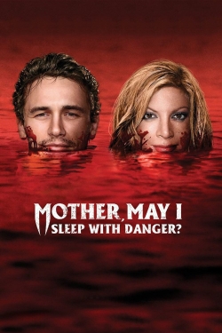 Watch Free Mother, May I Sleep with Danger? HD Online on SFlix