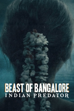 Watch Free Beast of Bangalore: Indian Predator HD Online on SFlix