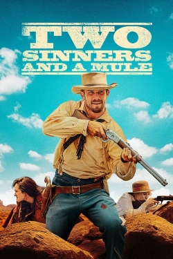 Watch Free Two Sinners and a Mule HD Online on SFlix