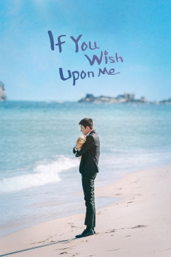 Watch Free If You Wish Upon Me HD Online on SFlix