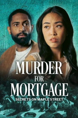 Watch Free Murder for Mortgage: Secrets on Maple Street HD Online on SFlix