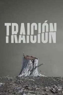 Watch Free Traición HD Online on SFlix