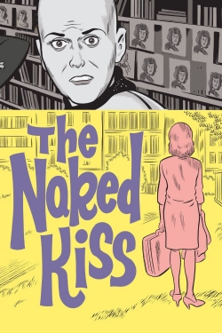 Watch Free The Naked Kiss HD Online on SFlix