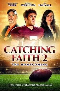 Watch Free Catching Faith 2: The Homecoming HD Online on SFlix