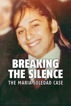 Watch Free Breaking the Silence: The Maria Soledad Case HD Online on SFlix