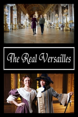 Watch Free The Real Versailles HD Online on SFlix