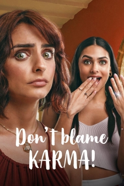 Watch Free Don't Blame Karma! HD Online on SFlix