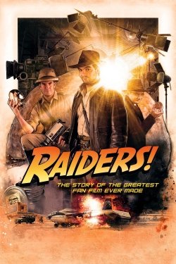 Watch Free Raiders!: The Story of the Greatest Fan Film Ever Made HD Online on SFlix