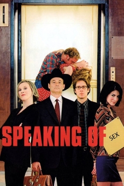 Watch Free Speaking of Sex HD Online on SFlix