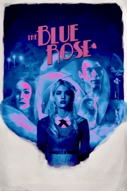 Watch Free The Blue Rose HD Online on SFlix