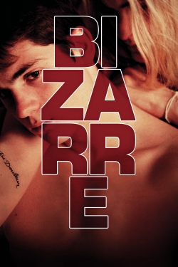 Watch Free Bizarre HD Online on SFlix