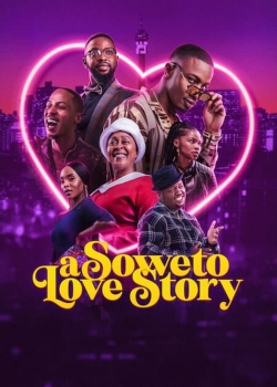 Watch Free A Soweto Love Story HD Online on SFlix