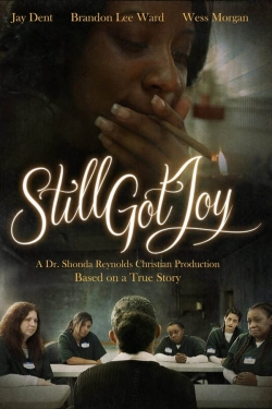 Watch Free Still Got Joy HD Online on SFlix