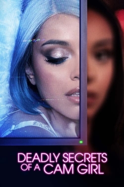 Watch Free Deadly Secrets of a Cam Girl HD Online on SFlix