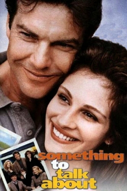 Watch Free Something to Talk About HD Online on SFlix