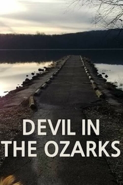 Watch Free Devil in the Ozarks HD Online on SFlix