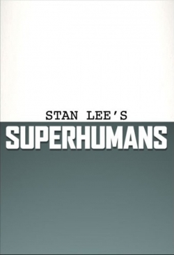 Watch Free Stan Lee's Superhumans HD Online on SFlix