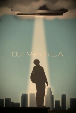 Watch Free Our Man In L.A. HD Online on SFlix