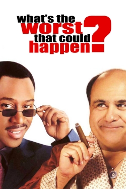 Watch Free What's the Worst That Could Happen? HD Online on SFlix