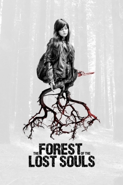 Watch Free The Forest of the Lost Souls HD Online on SFlix