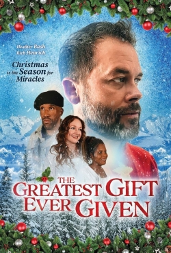 Watch Free The Greatest Gift Ever Given HD Online on SFlix