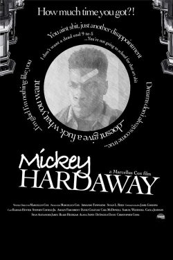 Watch Free Mickey Hardaway HD Online on SFlix