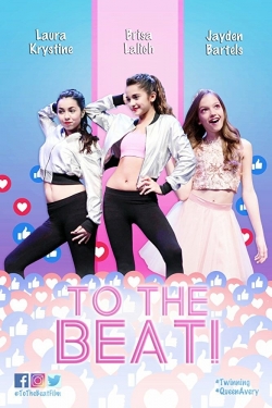 Watch Free To the Beat HD Online on SFlix