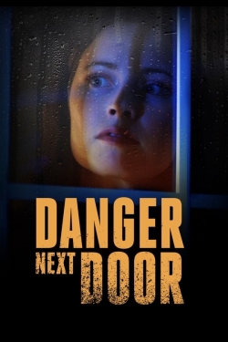 Watch Free The Danger Next Door HD Online on SFlix